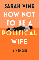 How Not to Be a Political Wife-9780008746575