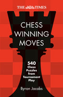 The Times Chess Winning Moves : 540 Chess Puzzles from Tournament Play-9780008748883