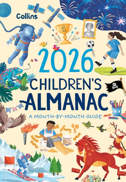 2026 Children's Almanac : A Month-by-Month Guide to Nature, Astronomy, Sports, Science, the World and More-9780008749538