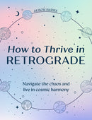 HOW TO THRIVE IN RETROGRADE HB