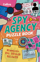 Spy Agency Puzzle Book - The Stolen Secrets : Solve Puzzles, Crack Codes and Take on a Top Secret Mission-9780008753696