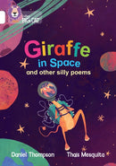 Giraffe in Space and other silly poems : Band 10/White-9780008754105