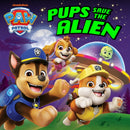 PAW PATROL PUPS SAVE ALIEN PB