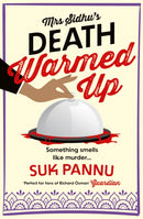 Mrs Sidhu’s ‘Death Warmed Up’