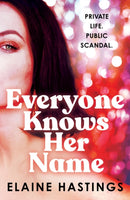 Everyone Knows Her Name