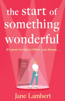 The Start of Something Wonderful-9780008764432