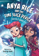 Anya Rice and the Time Slice Device : Fluency 12-9780008767976