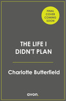 The Life I Didn't Plan-9780008769383