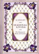 Seasonal Living : The Almanac for Home and Garden-9780008774509