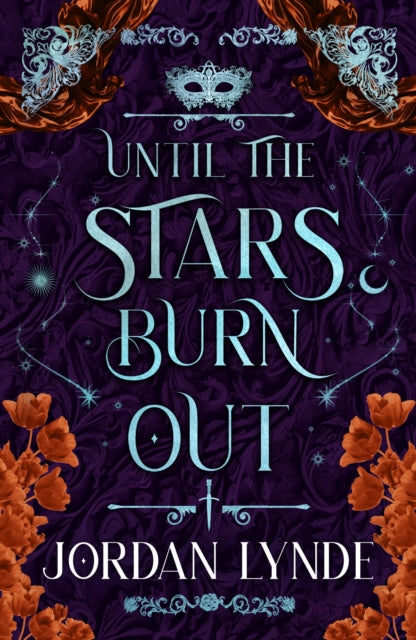 UNTIL STARS BURN OUT HB
