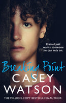 Breaking Point : Daniel Just Wants Someone He Can Rely on-9780008776213