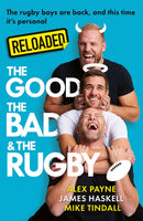 RELOADED GOOD BAD & RUGBY PB