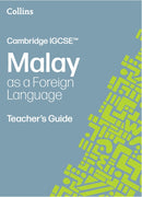 Cambridge IGCSET Malay as a Foreign Language Teacher's Guide-9780008786755