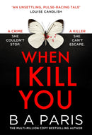 When I Kill You