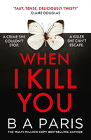 When I Kill You