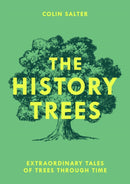 The History Trees : Extraordinary Tales of Trees Through Time-9780008791650
