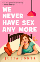 We Never Have Sex Any More-9780008793838