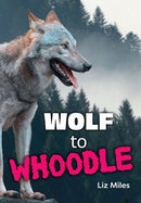 Wolf to Whoodle : Fluency 13-9780008796198