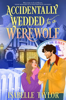 Accidentally Wedded to a Werewolf-9780008798314