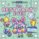 TOO CUTE TALES BEST PARTY PB