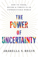 The Power of Uncertainty