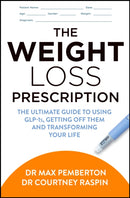The Weight Loss Prescription : Stop Food Noise. Get off Glp-1s Safely. Lose Weight for Good.-9780008805012