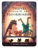 THIEVES BENEATH FLOORBOARDS HB