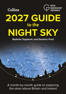 2027 Guide to the Night Sky : A Month-by-Month Guide to Exploring the Skies Above Britain and Ireland-9780008815738