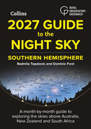 2027 Guide to the Night Sky Southern Hemisphere : A Month-by-Month Guide to Exploring the Skies Above Australia, New Zealand and South Africa-9780008815752