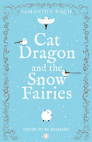 Cat Dragon and The Snow Fairies-9780008823955