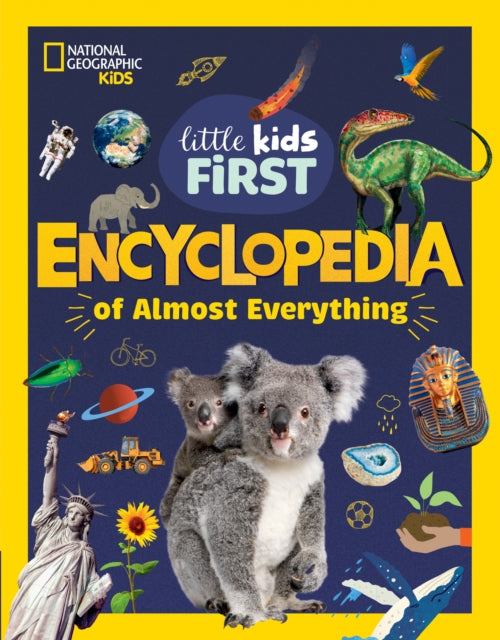 Little Kids First Encyclopedia of Almost Everything