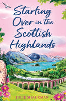 Starting Over in the Scottish Highlands
