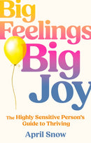 BIG FEELINGS BIG JOY PB
