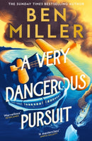 A Very Dangerous Pursuit (The Richard Hannay Adventures, Book 1)(Signed Edition)