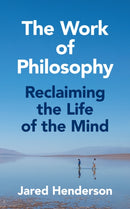 The Work of Philosophy