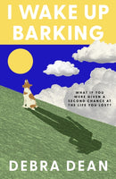 I Wake Up Barking