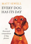 EVERY DOG HAS ITS DAY HB