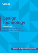 Design Technology for the IB Diploma Programme Coursebook