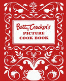 Betty Crocker's Picture Cookbook, Facsimile Edition-9780028627717