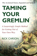 Taming Your Gremlin (Revised Edition) : A Surprisingly Simple Method for Getting Out of Your Own Way-9780060520229