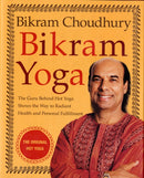 Bikram Yoga : The Guru Behind Hot Yoga Shows the Way to Radiant Health and Personal Fulfillment-9780060568085