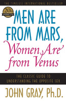 Men Are from Mars, Women Are from Venus : The Classic Guide to Understanding the Opposite Sex-9780060574215