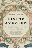 Living Judaism : The Complete Guide to Jewish Belief, Tradition, and Prac tice-9780060621797