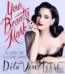 Your Beauty Mark : The Ultimate Guide to Eccentric Glamour-9780060722715