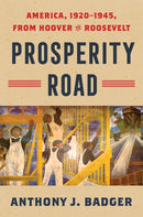 Prosperity Road : America, 1920-1945, from Hoover to Roosevelt-9780060744755