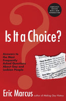 Is It A Choice? : Answers To The Most Frequently Asked Questions About Ab out Gay And Lesbian People-9780060832803