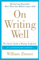 On Writing Well : The Classic Guide To Writing Non Fiction-9780060891541