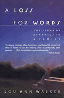 A Loss for Words : The Story of Deafness in a Family-9780060914257