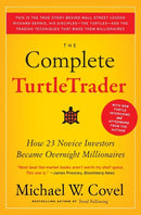 The Complete TurtleTrader : How 23 Novice Investors Became Overnight Millionaires-9780061241710