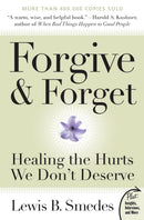 Forgive and Forget: Healing the Hurts We Don't Deserve Plus Edition